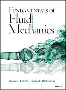 Download Munson Okiishi Fundamentals of Fluid Mechanics 7th edition Bruce Munson Theodore Okiishi