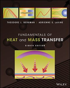 Bergman and Lavine Fundamentals of Heat and Mass Transfer 8th Edition Download