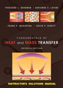 Theodore Bergman Adrienne Lavine Fundamentals of Heat and Mass Transfer 7th Edition Solution Manual 
