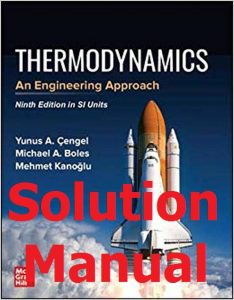 Download Solution Manual for Thermodynamics 9th Edition in SI units by Yunus Cengel