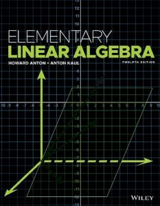 Download Elementary Linear Algebra 12th Edition Howard Anton