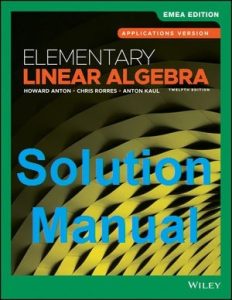 Test Bank for Elementary Linear Algebra Applications Version EMEA Edition Howard Anton