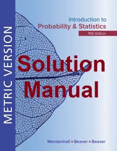 Solution Manual Probability & Statistics 15th Metric Edition William Mendenhall Robert Beaver