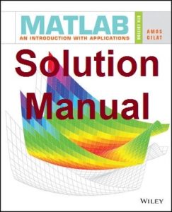 Solution Manual MATLAB 6th edition Amos Gilat