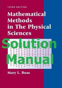 Solution Manual Mathematical Methods in the Physical Sciences 3rd edition by Mary Boas