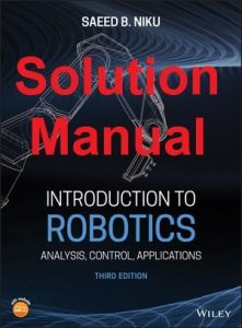 Solution Manual Introduction to Robotics 3rd Edition Saeed Niku