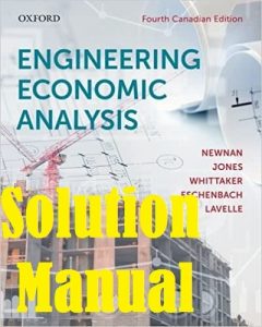 Solution Manual Engineering Economic Analysis 4th Canadian Edition by Newnan and Jones