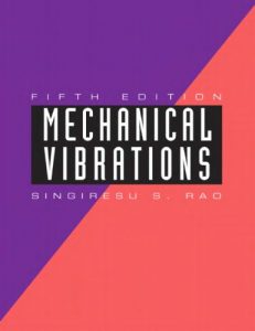 Mechanical vibrations 5th Edition Singiresu Rao