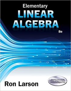 Elementary Linear Algebra 8th edition Ron Larson