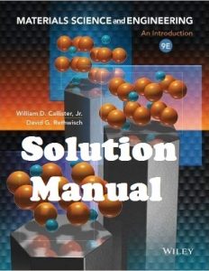 Solution Manual Materials Science and Engineering 9th edition William Callister