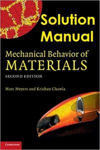 Solution Manual Mechanical Behavior of Materials 2nd edition Marc Meyers, Krishan Kumar Chawla