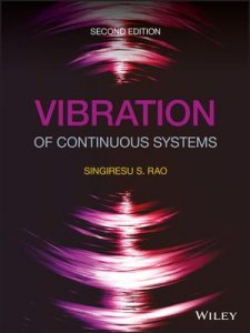 Vibration of Continuous Systems 2nd edition Singiresu Rao