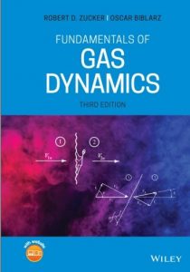 Fundamentals of Gas Dynamics 3rd edition Robert Zucker and Biblarz