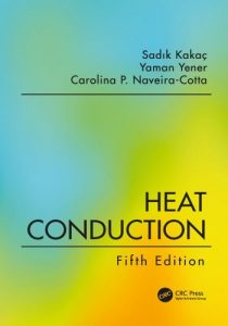 Heat Conduction 5th edition Sadık Kakac and Yaman Yener