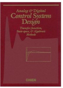 Analog and Digital Control System Design Chi-Tsong Chen