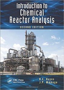 Introduction to Chemical Reactor Analysis Hayes & Mmbaga