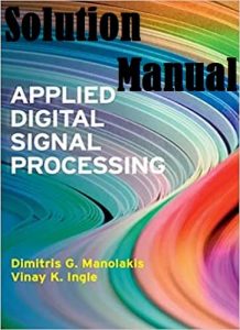 Solution Manual Applied Digital Signal Processing by Dimitris Manolakis & Vinay Ingle