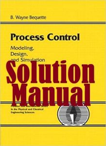 Solution Manual Process Control by Bequette