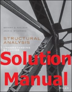 Solution Manual Structural Analysis by Nielson & McCormac