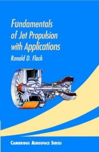 Download Fundamentals of Jet Propulsion with Applications by Ronald Flack