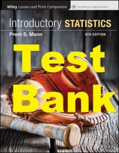 Test Bank for Introductory Statistics 9th Edition by Prem S. Mann