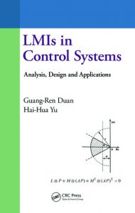 Download LMIs in Control Systems by Guang-Ren Duan and Hai-Hua Yu