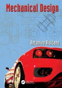 Download Mechanical Design by Antonino Risitano
