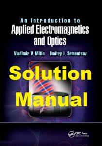 Solution Manual An Introduction to Applied Electromagnetics and Optics Vladimir Mitin Dmitry Sementsov