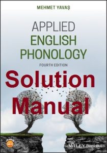 Solution Manual Applied English Phonology 4th edition Mehmet Yavas