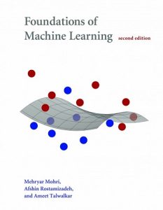 Mehryar Mohri Afshin Rostamizadeh Foundations of Machine Learning