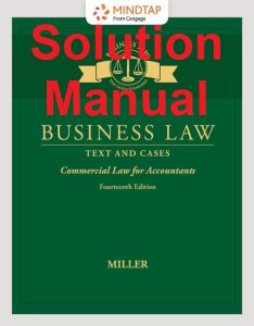 Solution Manual Business Law: Text & Cases 14th Edition Miller
