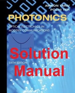Solution Manual Photonics 6th Editiob by Yariv & Pochi Yeh