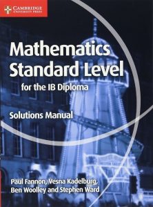 Solution Manual Mathematics for the IB Diploma Standard Level Paul Fannon Vesna Kadelburg