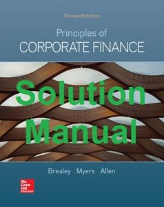 Solution Manual Principles of Corporate Finance 13th Edition Richard Brealey Stewart Myers