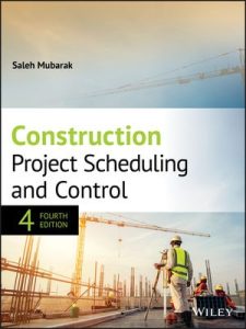 Mubarak Construction Project Scheduling and Control Download