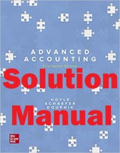 Solution Manual Advanced Accounting 14th Edition Hoyle Schaefer Doupnik