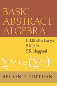 Basic Abstract Algebra - Bhattacharya, Jain