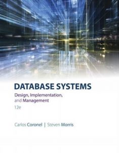 Carlos Coronel and Steven Morris Database Systems Download