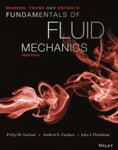 Munson, Young and Okiishi's Fundamentals of Fluid Mechanics 8th Edition Download
