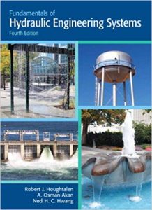 Houghtalen Akan Fundamentals of Hydraulic Engineering Systems Download