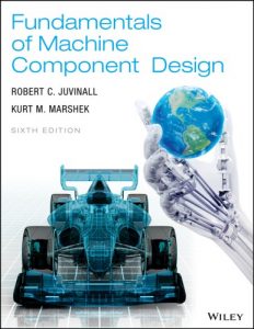 Juvinall & Marshek Machine Component Design 6th edition Download
