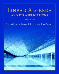 Linear Algebra and Its Applications 5thed - David C. Lay, Steven R. Lay, Judi J. McDonald - 576pd11mb