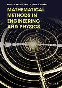 Download Mathematical Methods in Engineering and Physics by Felder