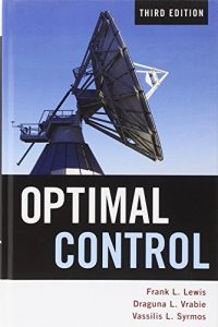 Optimal Control 3rd edition Frank Lewis, Draguna Vrabie Download