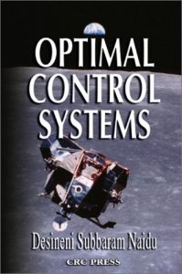 Optimal Control Systems Subbaram Naidu
