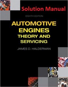Solution Manual Automotive Engines 8th edition James Halderman