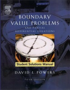 Solution Manual Boundary Value Problems: and Partial Differential Equations 5th Edition David Powers