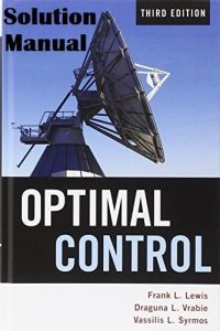 Solution Manual Optimal Control 3rd edition Frank Lewis, Draguna Vrabie