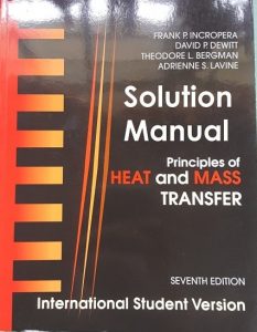 Solution Manual for Principle of Heat and Mass Transfer 7th International Student Edition - Frank Incropera, David Dewitt