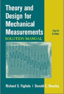 Solution Manual Mechanical Measurements 4th edition Richard Figliola